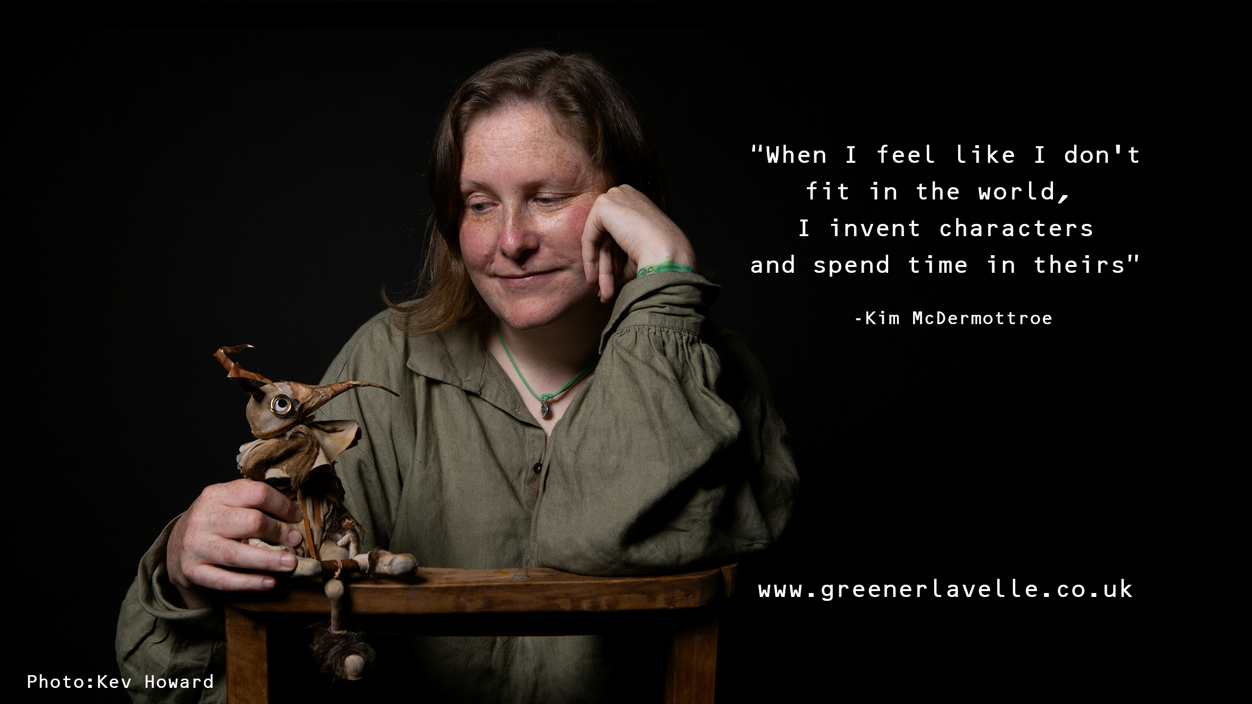 Photo of Kim looking at a stop motion puppet hare. The text says When I don't know how to fit in the world, I invent characters and spend time in theirs.